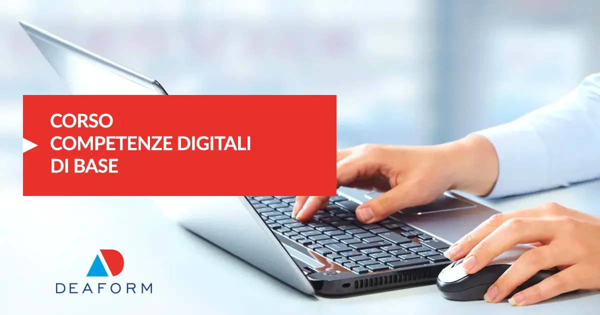 Competenze Digitali Di Base | Deaform