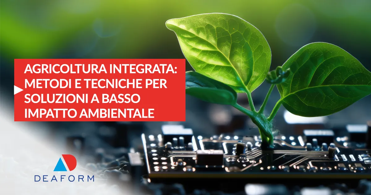 Corso di formazione Agricoltura integrata | Deaform